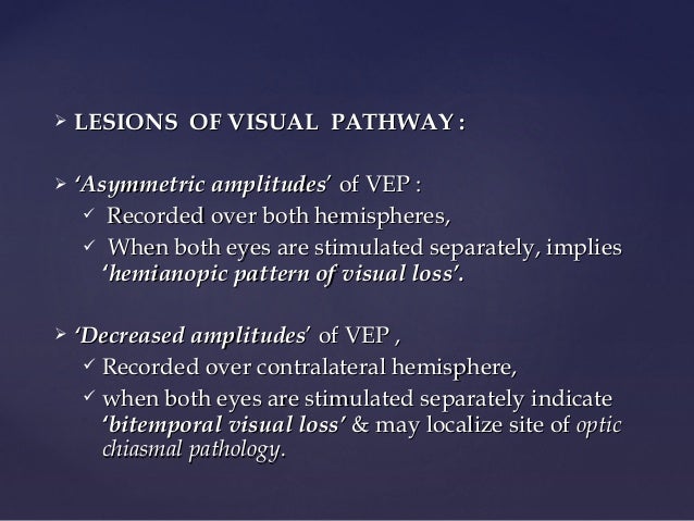 Visual Pathways: Electrophysiology and Pathology